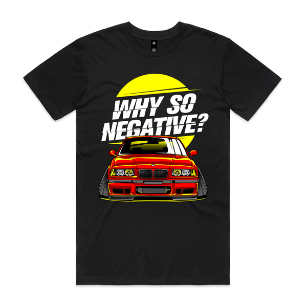 Why So Negative Tee